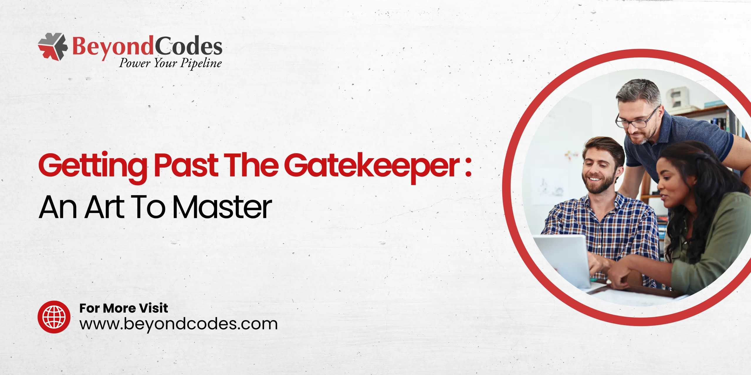 Getting Past The Gatekeeper _ An Art To Master