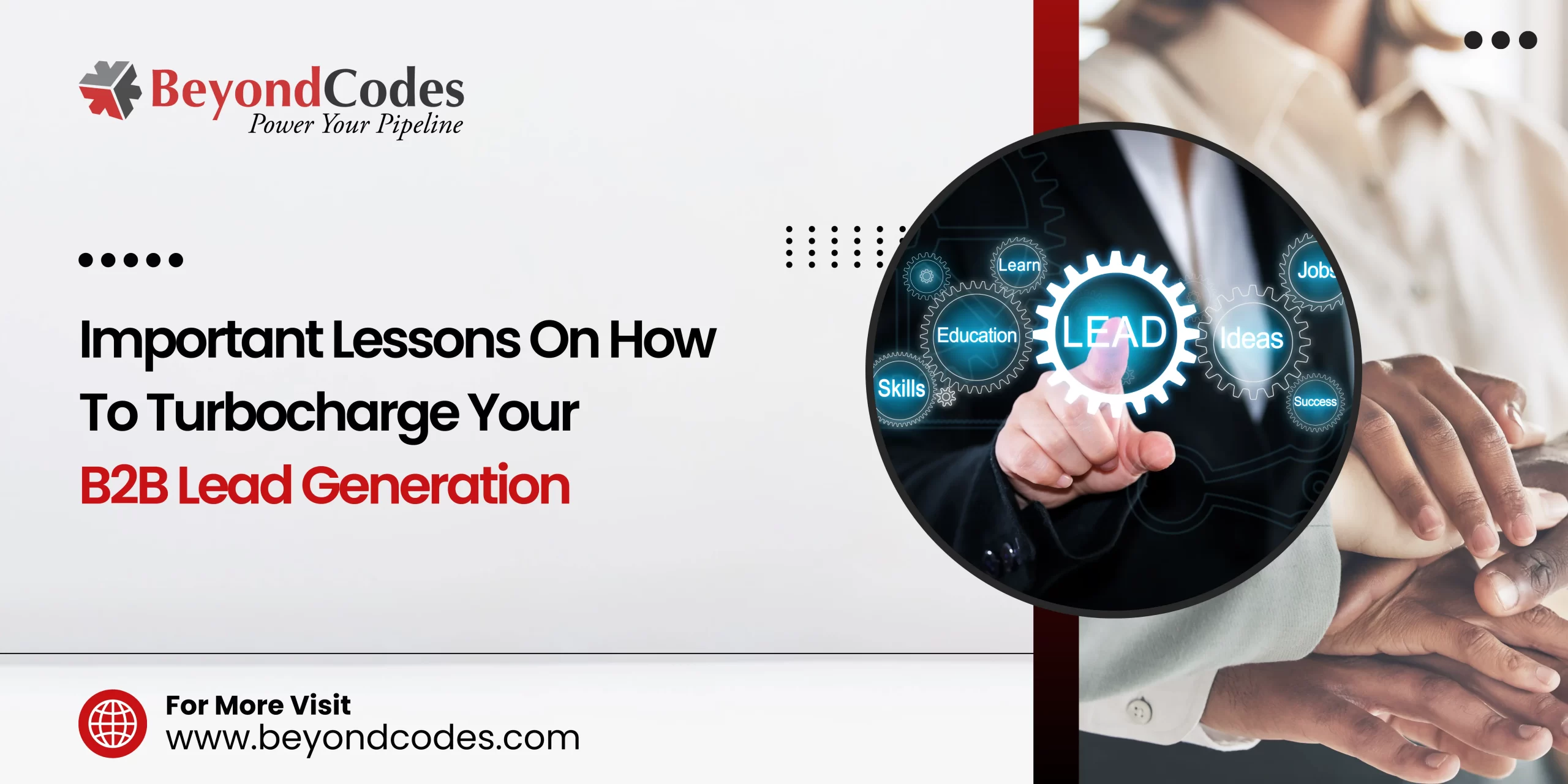 Important Lessons On How To Turbocharge Your B2B Lead Generation