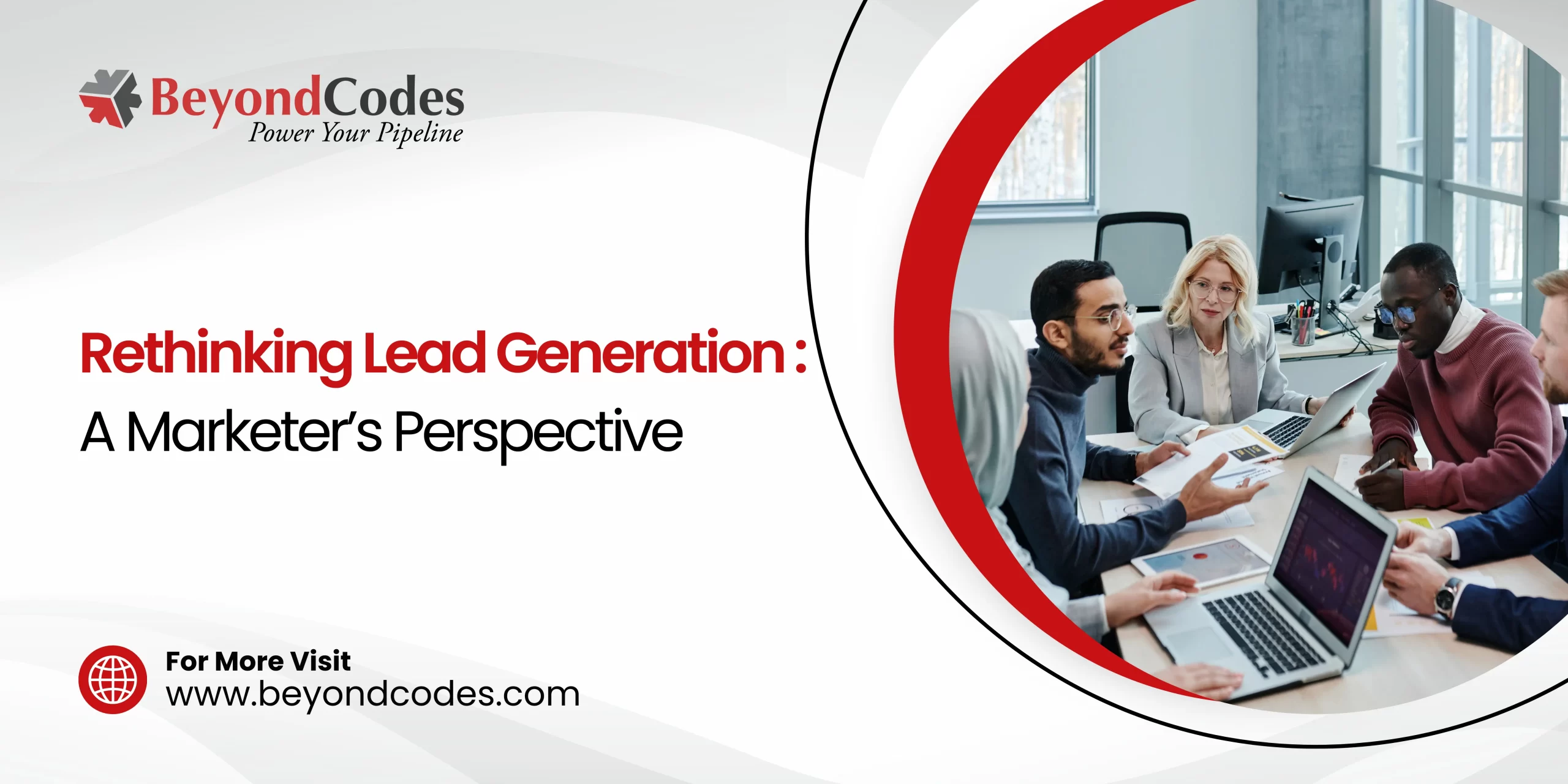 Rethinking Lead Generation _ A Marketer’s Perspective