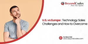 U.S. vs Europe _ Technology Sales Challenges and How to Overcome