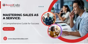 Mastering Sales as a Service: A Comprehensive Guide for Success