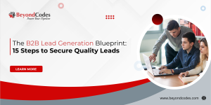 15 Steps to Secure Quality Leads - b2b lead generation