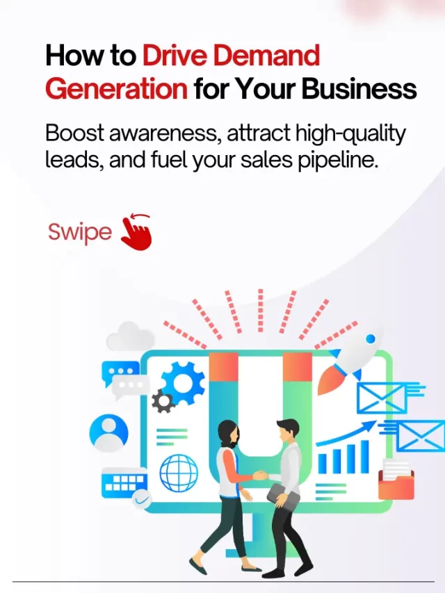 How to Drive Demand Generation for Your Business