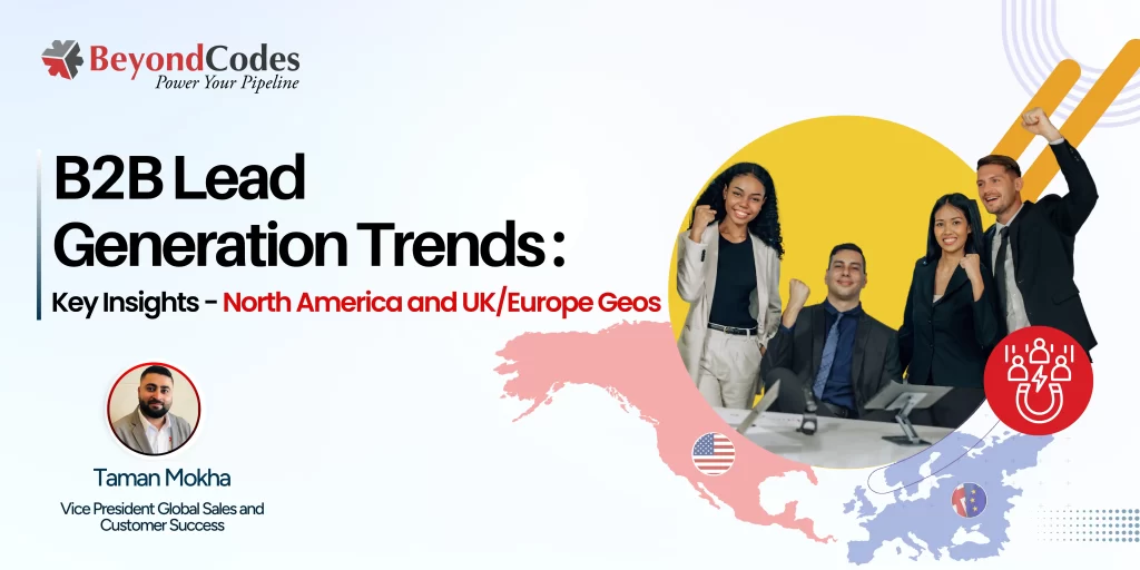 B2B Lead Generation Trends 2026: Key Insights - North America and UK/Europe Geos 2 B2B Lead Generation Trends
