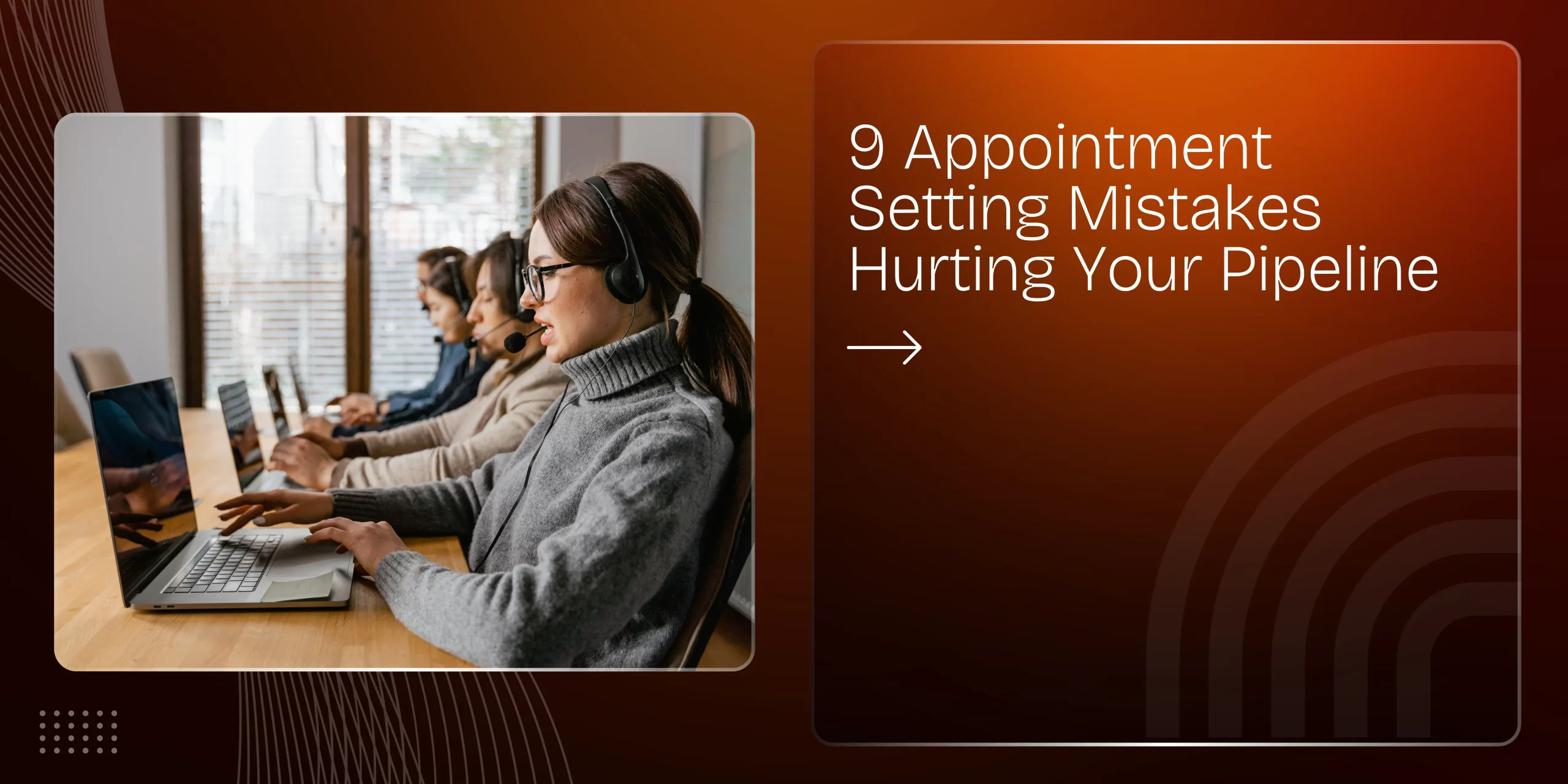 9 Appointment Setting Mistakes