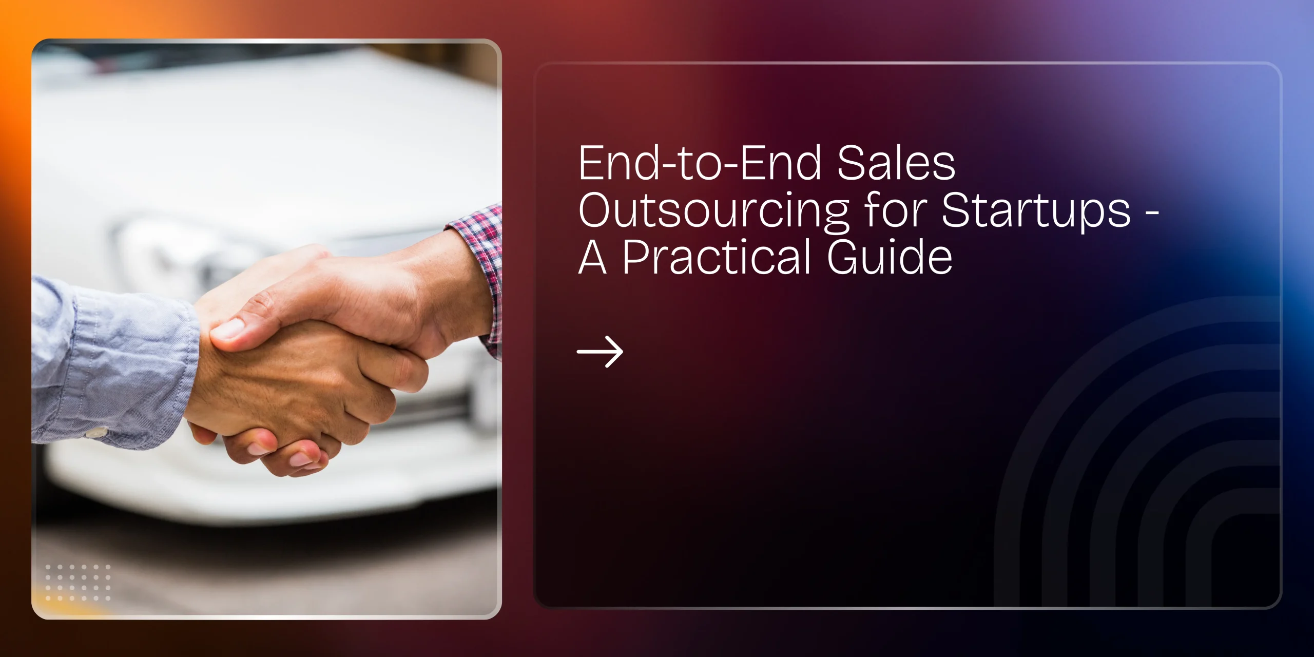 End-to-End Sales Outsourcing for Startups