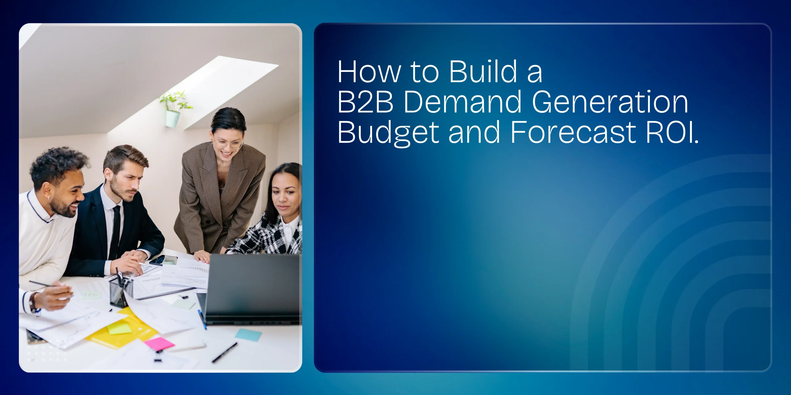 Demand Generation Budget