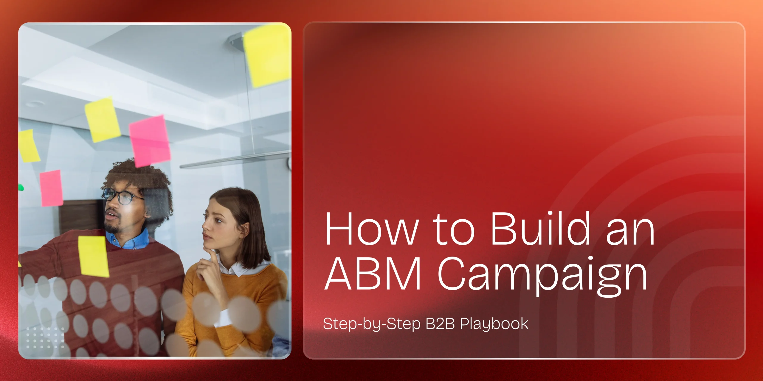 How to Build an ABM Campaign